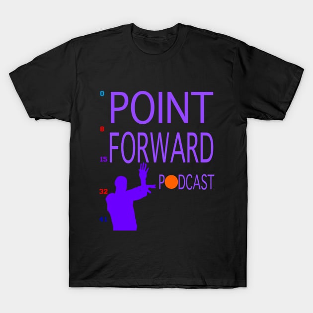 Point Forward Podcast Design 5 T-Shirt by therealfajjy